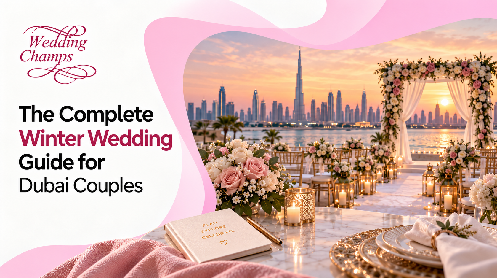 The Complete Winter Wedding Guide for Dubai Couples banner with a candlelit outdoor wedding setup, floral arch and the Dubai skyline at sunset