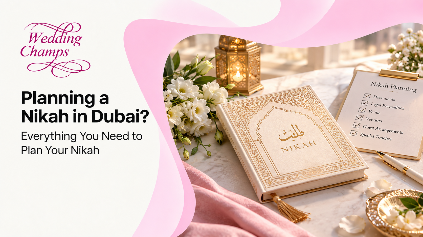 Nikah planning guide banner: an ornate Nikah book, a gold lantern, white flowers and a Nikah planning checklist
