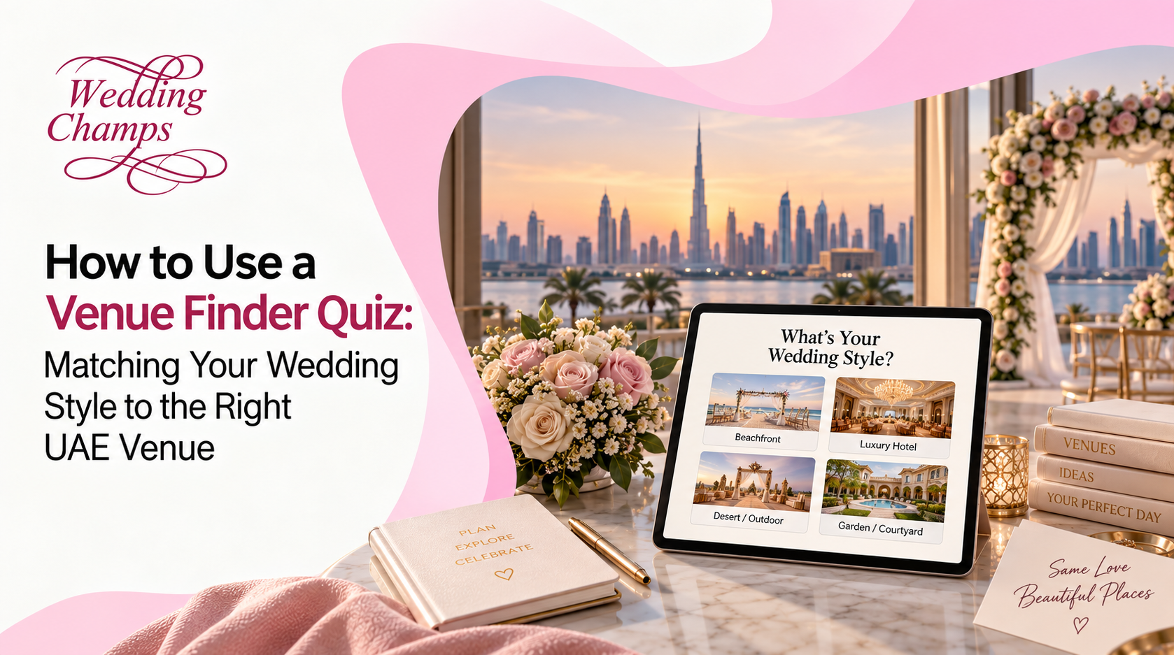 Venue finder quiz banner showing a tablet with a What's Your Wedding Style quiz (beachfront, luxury hotel, desert, garden) before the Dubai skyline