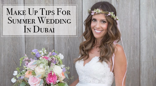 6 Make Up tips for a Summer Wedding in Dubai
