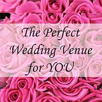 The Wedding Venue of Your Choice