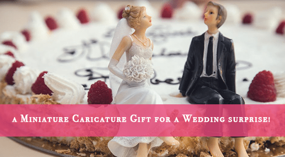 A miniature caricature gift for a wedding surprise