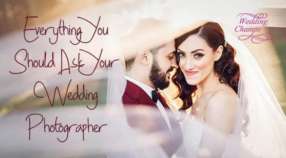 Everything You Should Ask Your Wedding Photographer