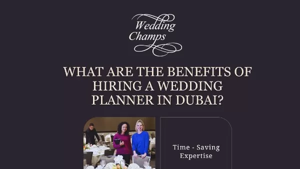 What are the benefits of hiring a wedding planner in Dubai?