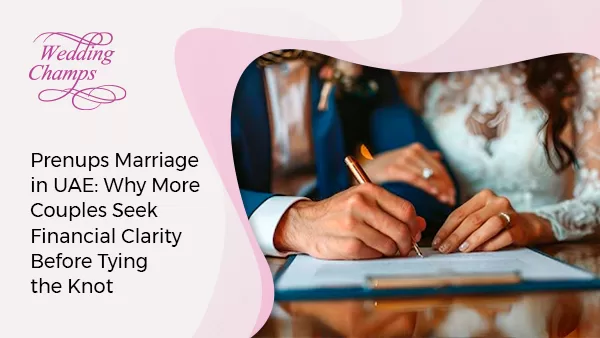 Protecting assets with a marriage prenup in UAE