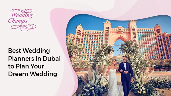 Best Wedding Planners in Dubai